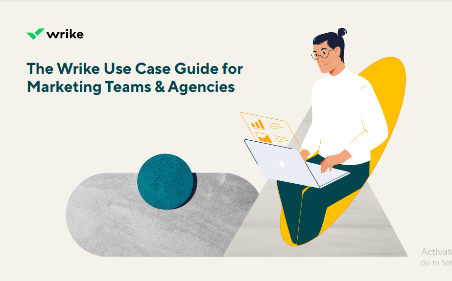 The Wrike Use Case Guide for Marketing Teams Agencies
