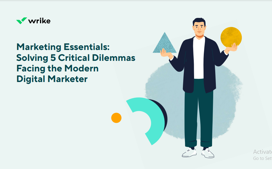 Marketing Essentials: Solving 5 Critical Dilemmas Facing the Modern Digital Marketer