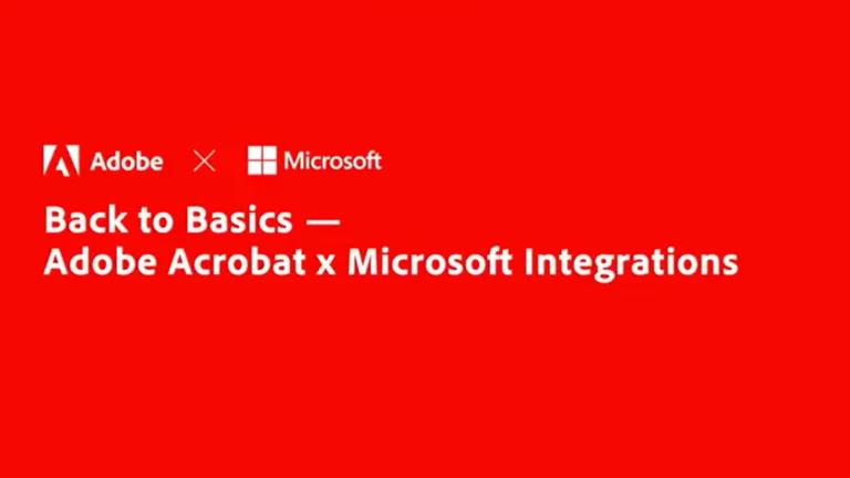 Back to Basics — Adobe Acrobat x Microsoft Integrations