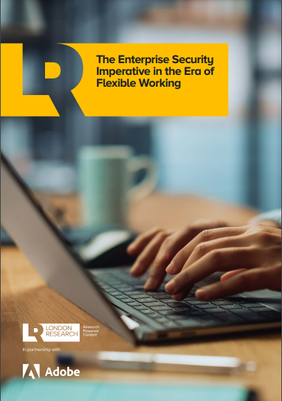 The Enterprise Security Imperative in the Era of Flexible Working