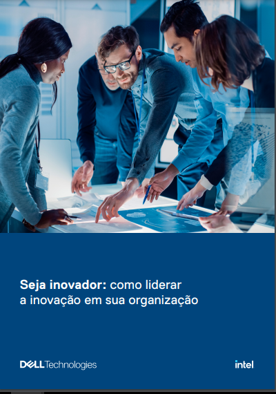 Seja inovador: como liderar a inovação em sua organização