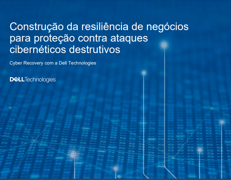 Construção da resiliência de negócios para proteção contra ataques cibernéticos destrutivos