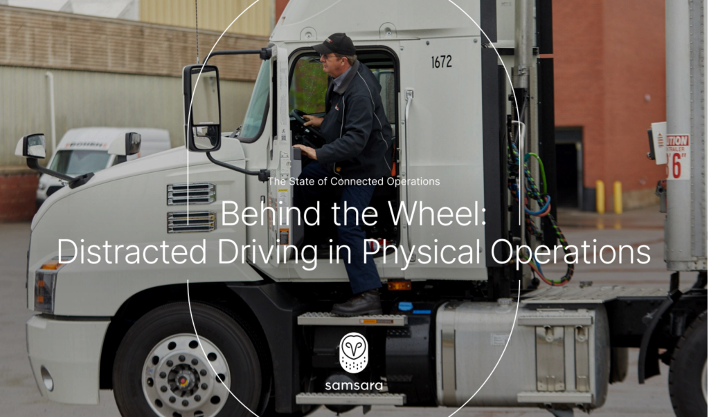 Behind the Wheel: Distracted Driving in Physical Operations