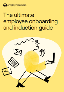 The ultimate employee onboarding and induction guide.