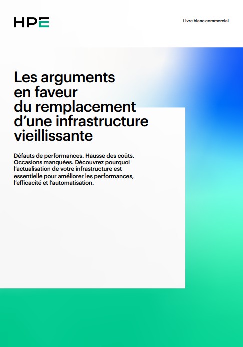 Les arguments en faveur du remplacement d’une infrastructure vieillissante