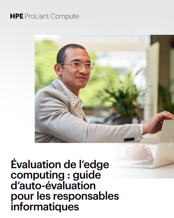 Évaluation de l’edge computing : guide d’auto-évaluation pour les responsables informatiques