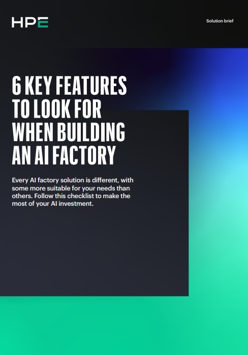 6 key features to look for when building an AI factory