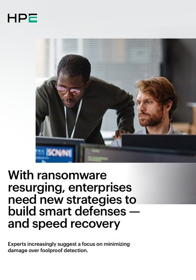 With ransomware resurging, enterprises need new strategies to build smart defenses — and speed recovery
