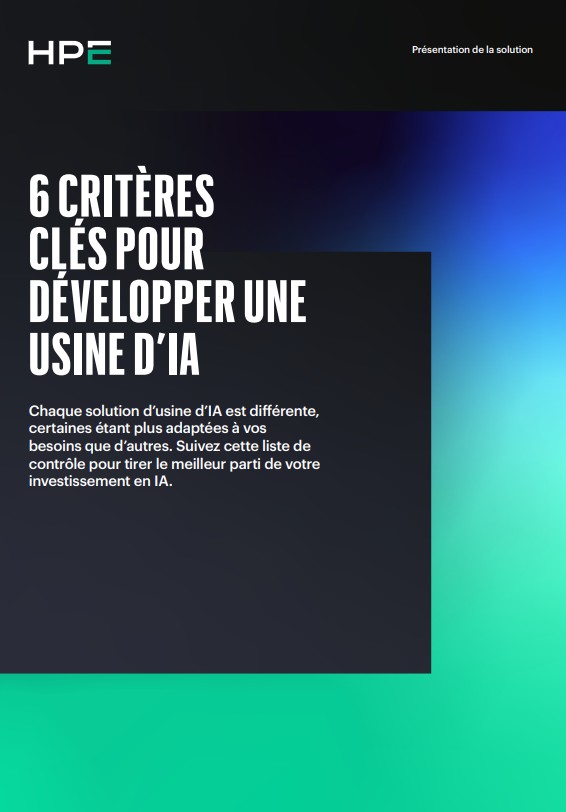 6 CRITÈRES CLÉS POUR DÉVELOPPER UNE USINE D’IA