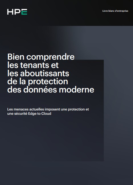 Bien comprendre les tenants et les aboutissants de la protection des données moderne