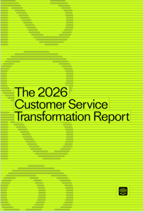 The 2026 Customer Service Transformation Report