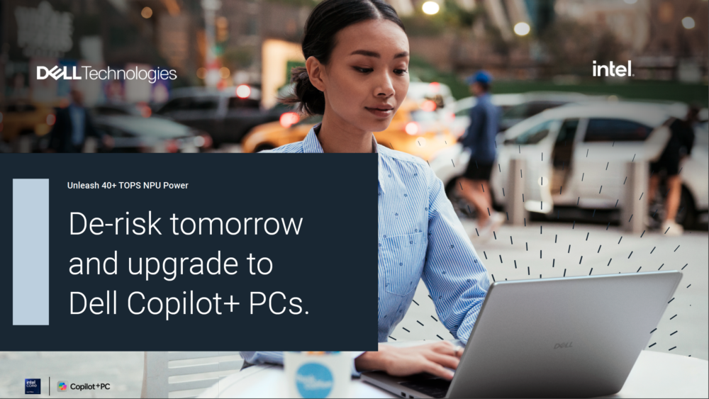 Why Upgrade to Dell Copilot+ PCs powered by Intel Core Ultra Processors: Unlock 40+ TOPS AI Power – eGuide