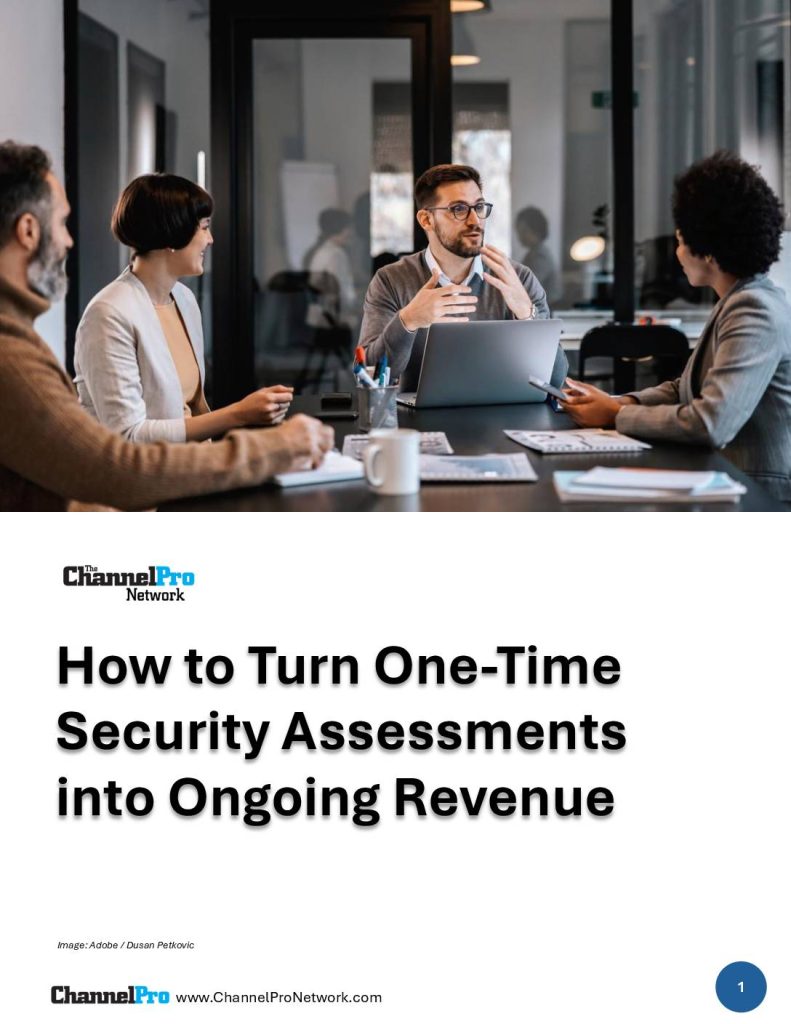 How to Turn One-Time Security Assessments into Ongoing Revenue