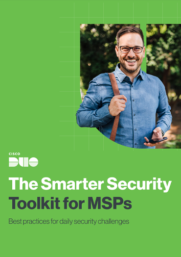 The Smarter Security Toolkit for MSPs