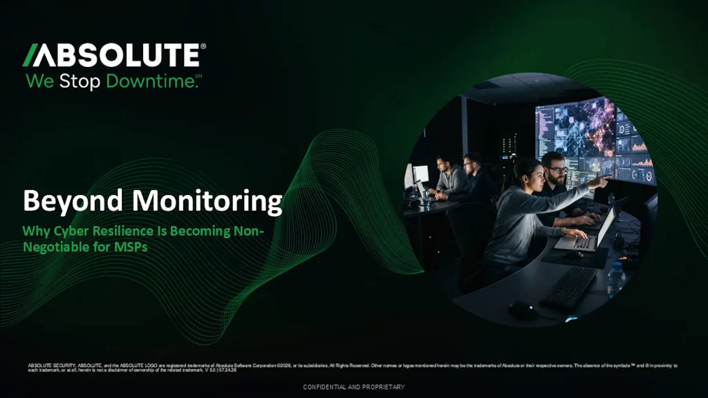 Beyond Monitoring: Why Cyber Resilience Is Becoming Non-negotiable for MSPs